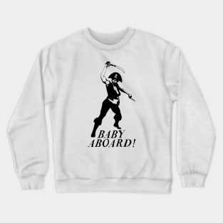 Baby Aboard Crewneck Sweatshirt